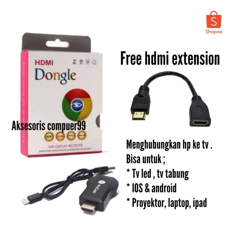 ANYCAST DONGLE PLUS SAMBUNGAN HDMI EXTENSION ALAT UNTUK MENYAMBUNGKAN HP KE TV LED / PENGHUBUNG HP KE TV LCD