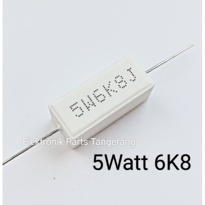RESISTOR KAPUR 5W 6K8 RESISTOR 5W 6,8K OHM RESISTOR KAPUR 5WATT 6K8 OHM RESISTOR 5 WATT 6K8 OHM RESI