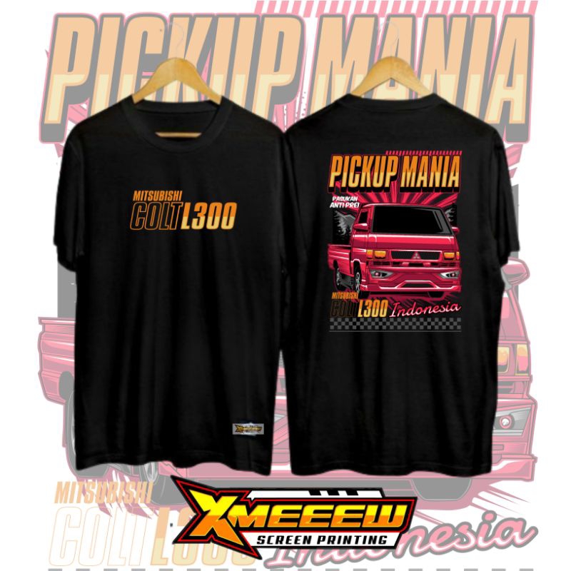 KAOS MOBIL L300 KAOS MITSUBISHI L300 PICKUP MANIA KAOS OTOMOTIF KAOS DISTRO KAOS KATUN