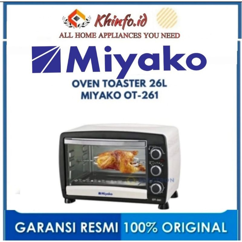 OVEN MIYAKO OT-261/MIYAKO OT261 OVEN TOASTER Listrik MIYAKO 26LITER