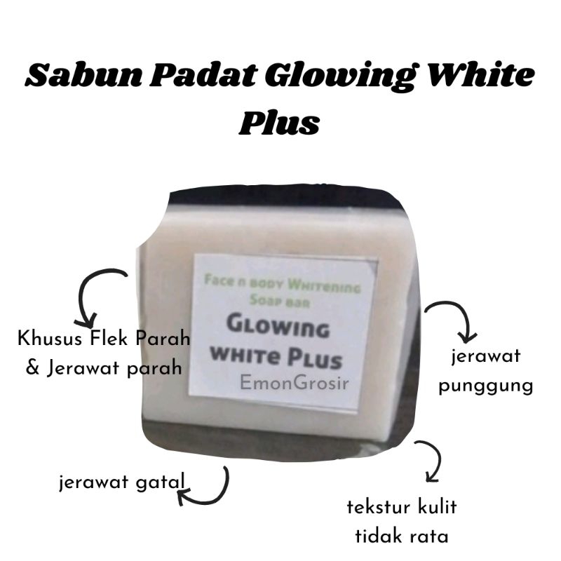 GLOWING WHITE PLUS SABUN BADAT