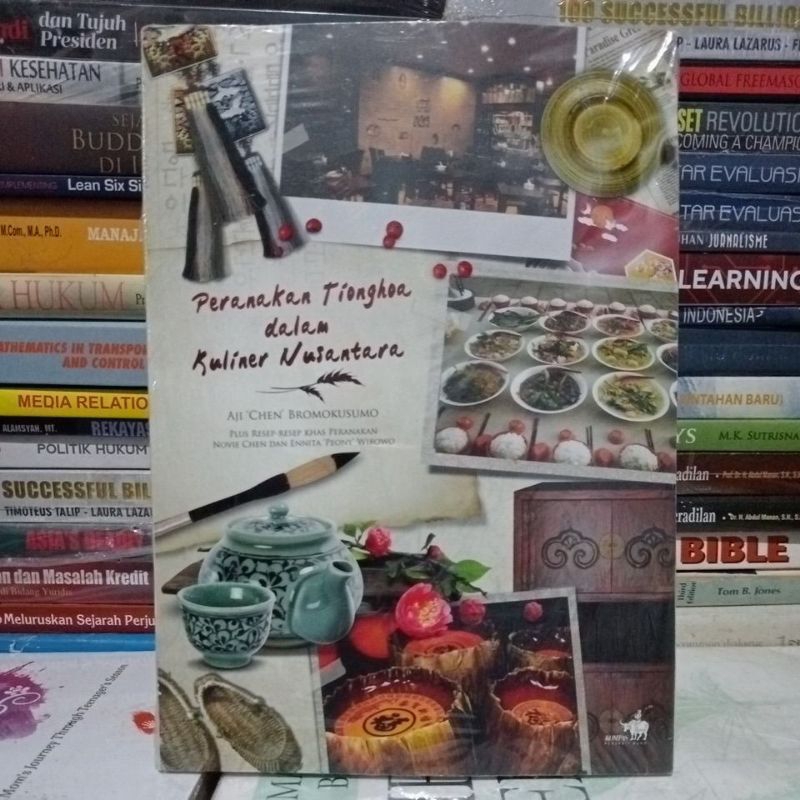 Peranakan Tionghoa dalam Kuliner Nusantara by AJI" CHEN" BROMOKUSUMO