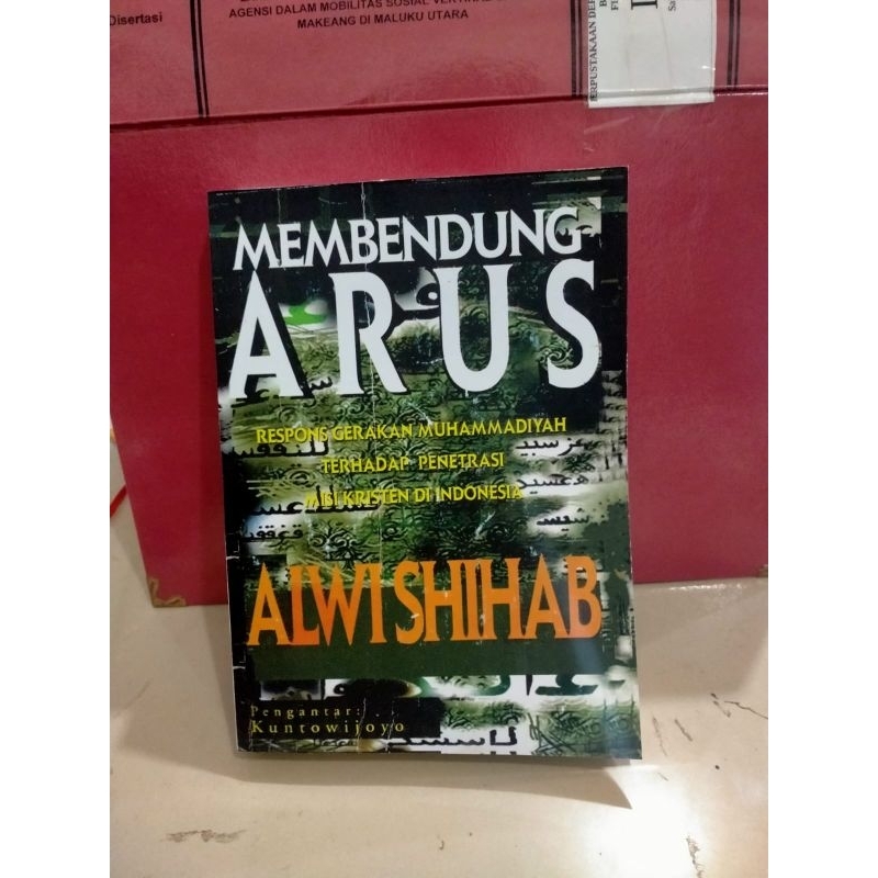 Membendung Arus - Alwi Shihab