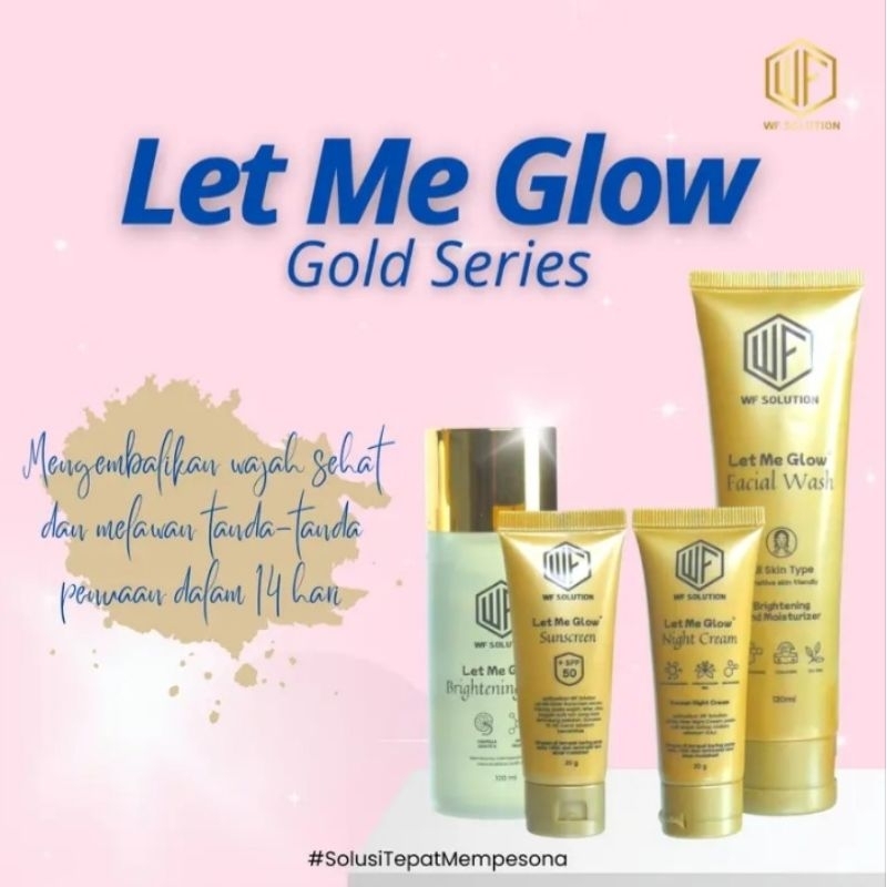 PAKET LET ME GLOW GOLD SERIES WF SOLUTION