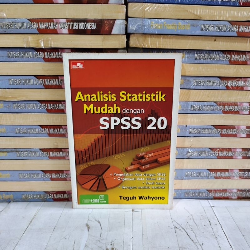 

BUKU ORIGINAL - ANALISIS STATISTIK MUDAH DENGAN SPSS 20