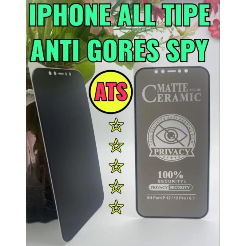 Anti Gores Spy Iphone All Tipe, Matte Film Ceramic 100% Securitv Anti Peeping Film Privacy 100% Security Privacy Security, Pelindung Layar Handphone, Model Handphone All Tipe, Tipe Pengaman Layar Depan, Merek Handphone All Tipe, Tipe Pelindung Layar Spy