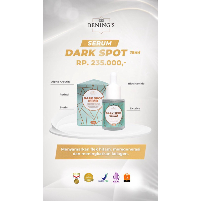 DARKSPOT FLEK HITAM SERUM BENING SKINCARE by dr okky | BENING CLINIC | SERUM MENGURANGI FLEK HITAM W