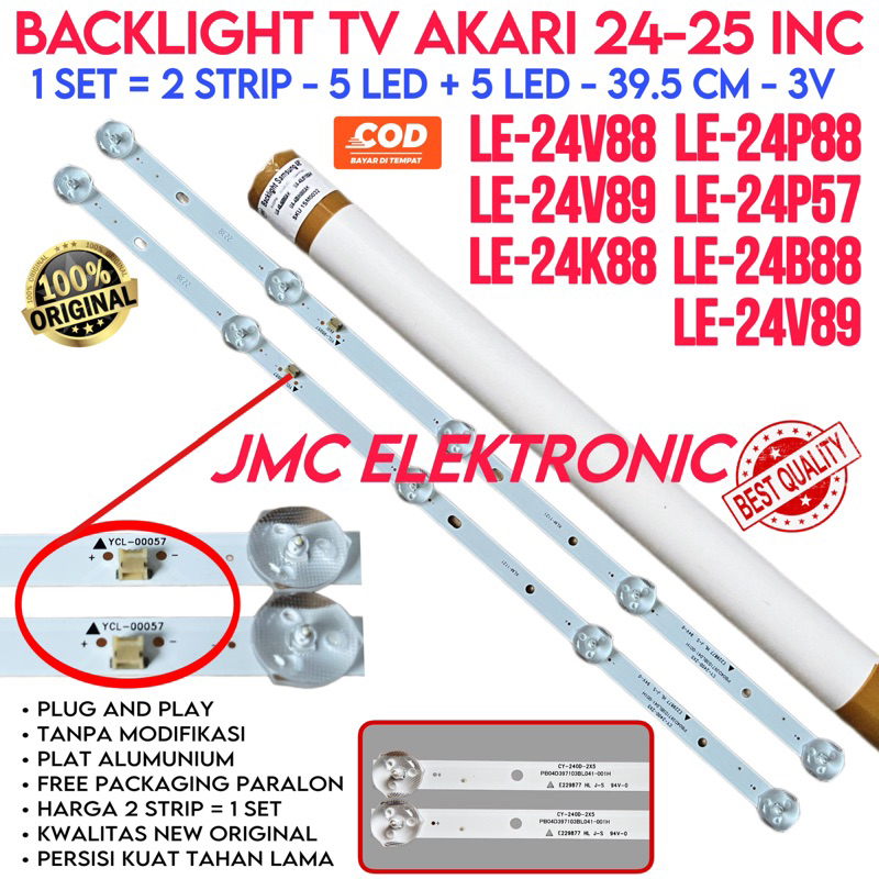 BACKLIGHT TV AKARI LE-24V88 24V89 24K88 24P88 24P57 25B88 25V89 LE24V88 LE24V89 LE24K88 LE24P88 LE24P57 LE25B88 LE25V89