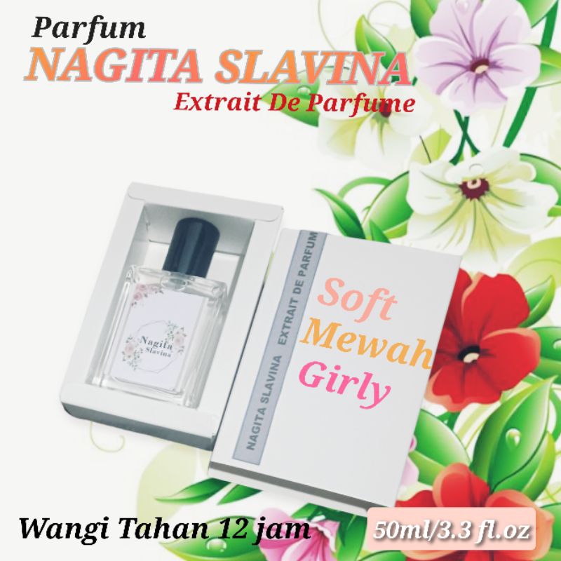 PARFUM WANITA NAGITA SLAVENA PARFUM EDT,EXTRAIT PARFUM 35 ML DAN 50ML