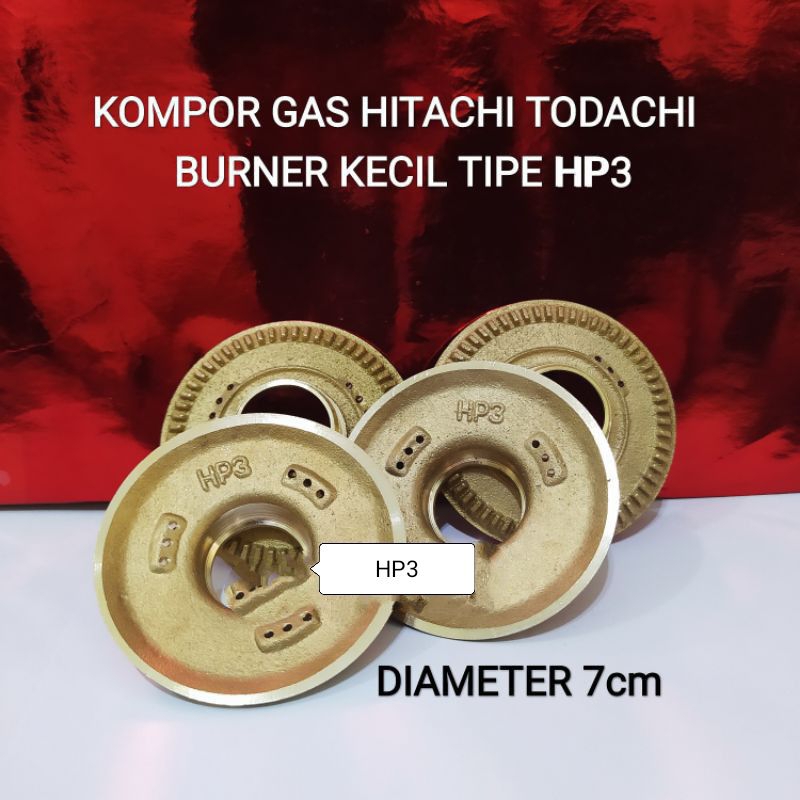 BURNER , TUNGKU KOMPOR , CEROBONG  HP3 .7CM .  TODACHI HITACHI TDC HOCK