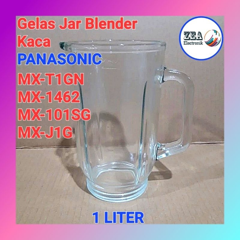 GELAS JAR BLENDER PANASONIC MX-T1GN/1462/101SG/J1G TABUNG KACA