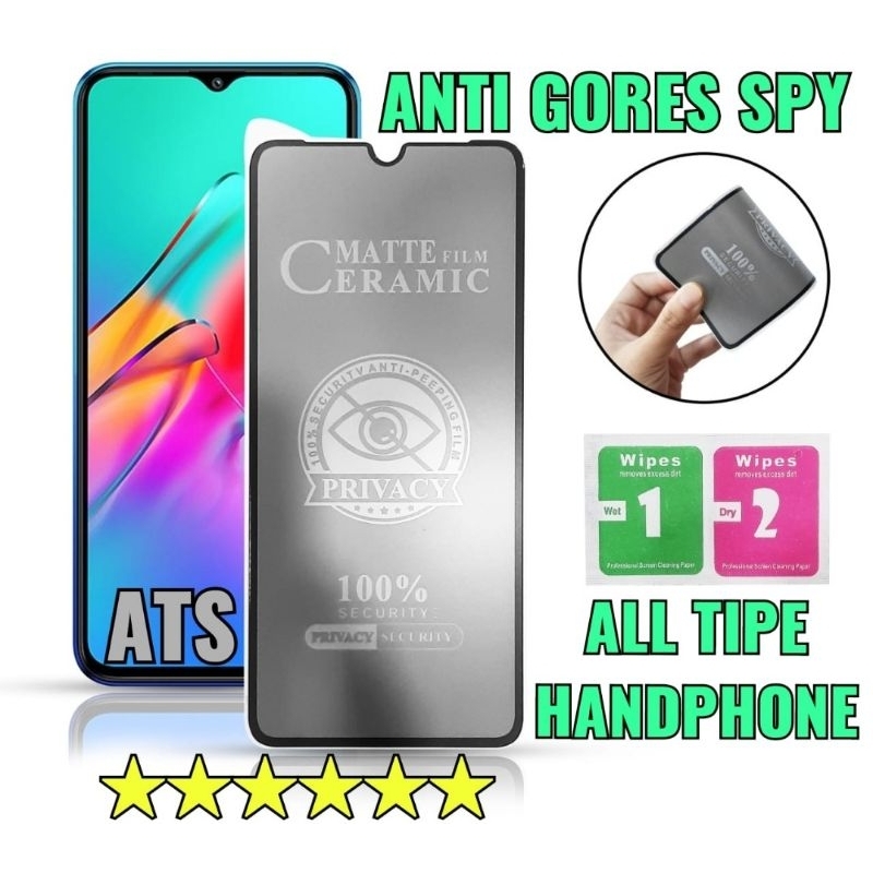 TG ANTI GORES SPY ALL TIPE HANDPHONE TEMPERED GLASS MATTE FILM CERAMIC PRIVACY ANTI SPY / PELINDUNG LAYAR HANDPHONE / TIPE PENGAMAN LAYAR DEPAN / TIPE PELINDUNG LAYAR ANTI-SPY / ANTI-SPY KUALITAS TERBAIK SAAT INI / MEREK HANDPHONE ALL TIPE HANDPHONE