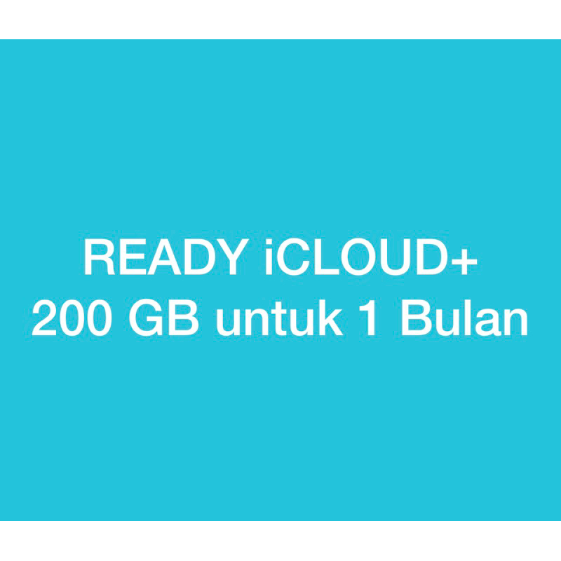 ICLOUD+ 200GB UNTUK 1 BULAN