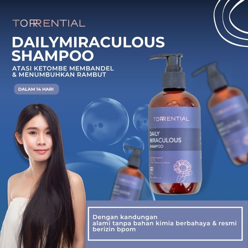 TORRENTIAL SHAMPOO ANTI-KETOMBE DAILY MIRACULOUS SHAMPOO MENGATASI RAMBUT RONTOK DAN KETOMBE