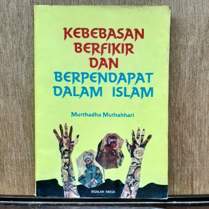 Kebebasan Berfikir dan Berpendapat Dalam Islam - Murthadha Muthahhari