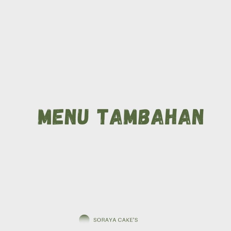 

MENU TAMBAHAN |