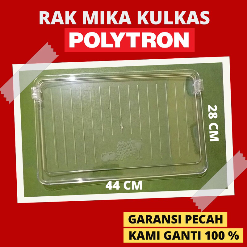Rak Kulkas Polytron 1 Pintu dan 2 Pintu Original - Rak Mika Kulkas Polytron Original - Rak Kulkas Polytron Tray Original