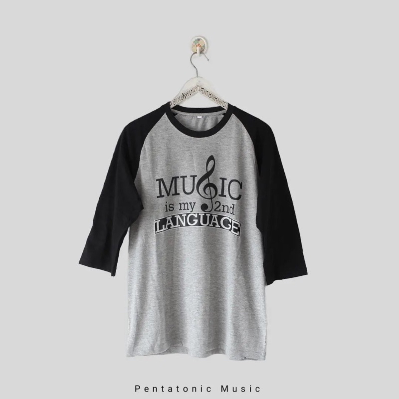 Music is My Second Language Raglan Sleeve | Kaos Motif Musik