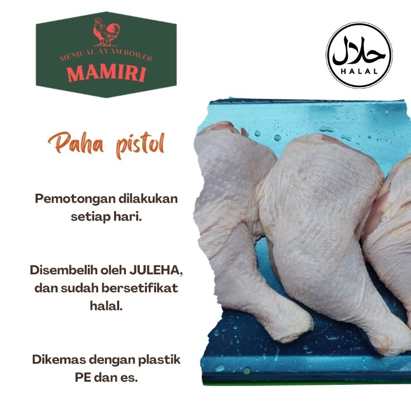 

Paha ayam utuh/paha pistol 1kg