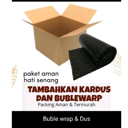 

Bubble wrap dan dus