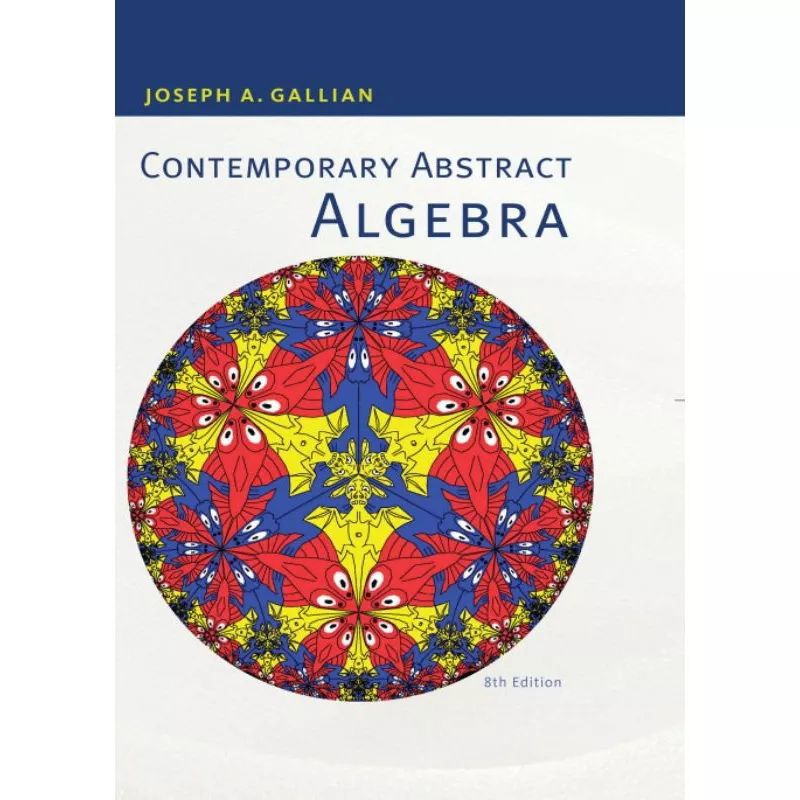 CONTEMPORARY ABSTRACT ALGEBRA