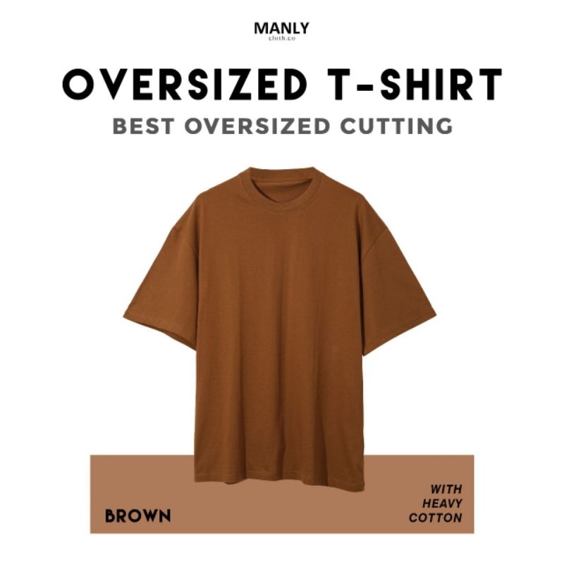 MANLY OVERSIZED BROWN