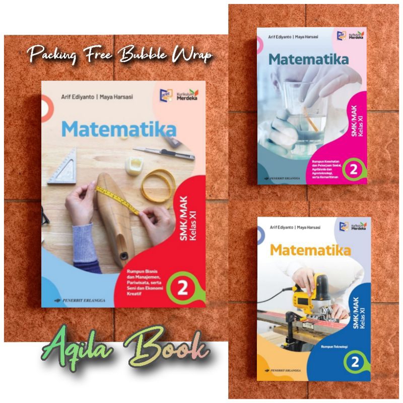 Matematika SMK/MAK jl 2 kelas 11/XI. Rumpun Teknologi, Bisnis, kesehatan. Kurikulum Merdeka ERLANGGA