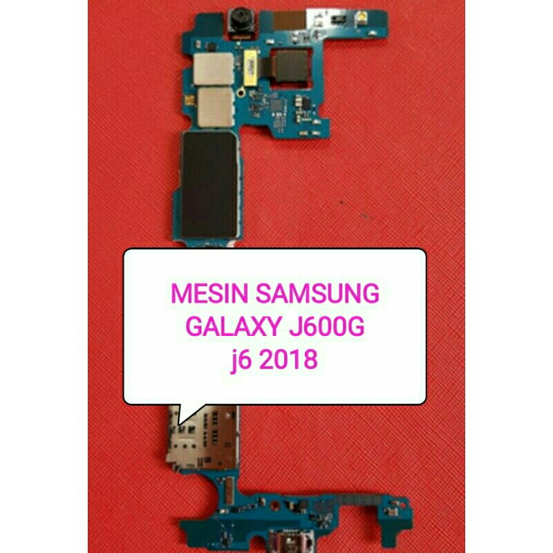 MESIN SAMSUNG GALAXY J600G/J6 2018