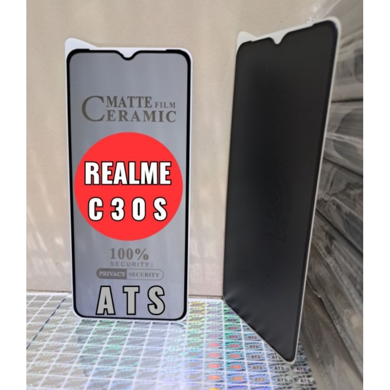 Tg Anti Gores Spy Realme C30S / Tempered Glass Ceramic Matte Privacy Anti Spy Realme C30S Pelindung Layar Handphone Depan Tipe Handphone Realme C30S