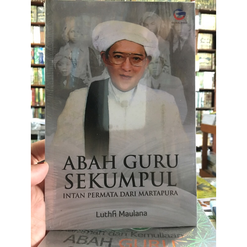 Buku Abah Guru Sekumpul Ulama Karismatik Martapura