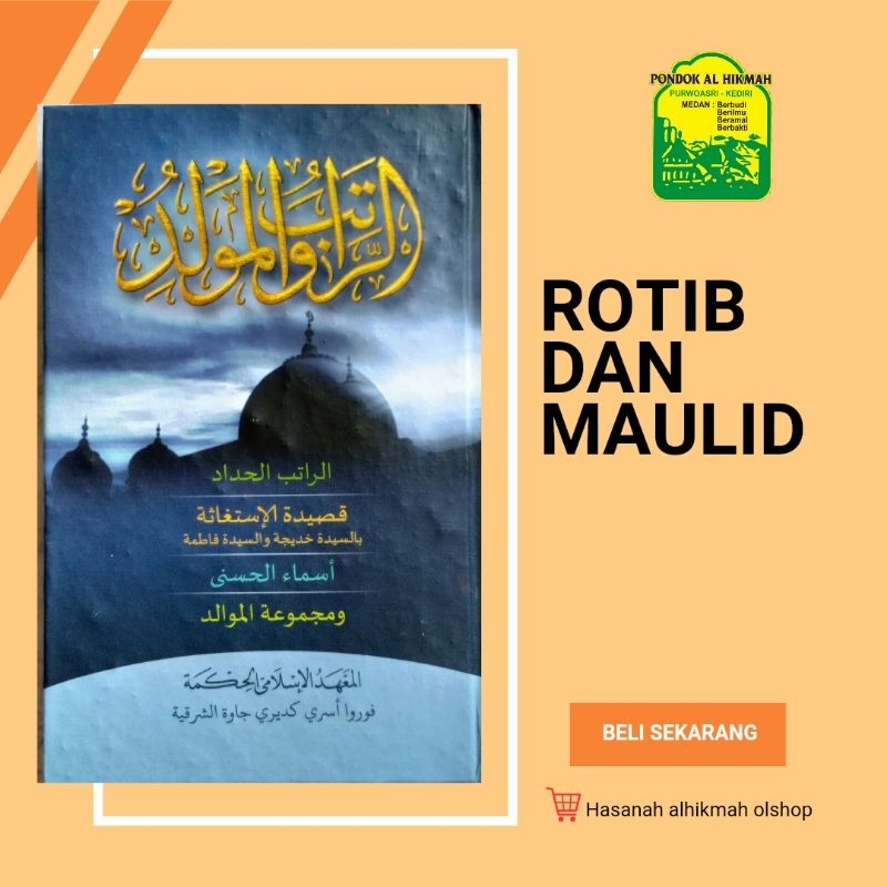 Rotib Al Haddad Al hikmah/rotib Al Haddad dan maulid Al hikmah