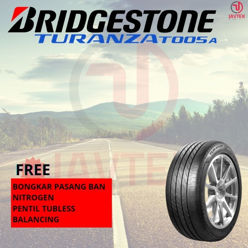 Ban mobil Bridgestone Turanza T005 215/55 R17 Ban Mobil Camry HRV 215 55 R17 Ban mobil ring 17 Ban m