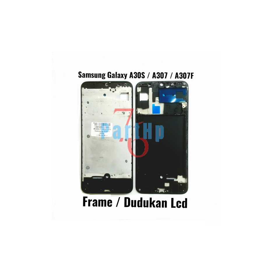 Middle Frame Dudukan Lcd Samsung Galaxy A30 - A307 - A307F - Bejel Bezel Bezzell Bezzel - Hitam