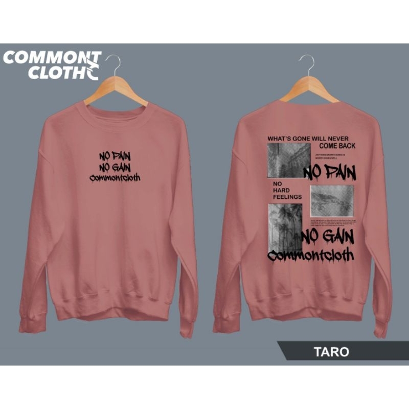 CN NO PAIN NO GAIN/ CREWNECK NO PAIN NO GAIN