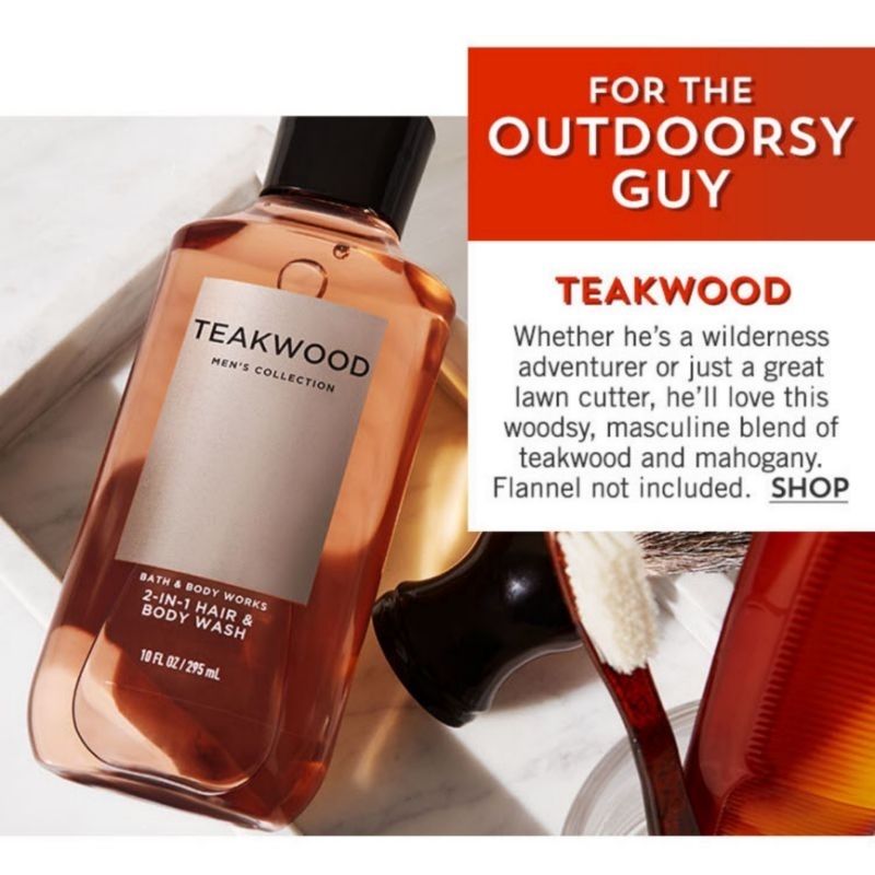 BATH AND BODY WORKS BBW TEAKWOOD MENS COLLECTION SERIES BODY CREAM 226 G &amp; 70 G 2IN1 3IN1 HAIR , FACE &amp; BODY WASH 295 ML &amp; 88 ML DEODORIZING BODY SPRAY 104 G MINI COLOGNE 100 G &amp; 15 ML SHAVE GEL 191 G ROOMSPRAY 42,5 G POCKETBAC HANDCREAM 29 ML