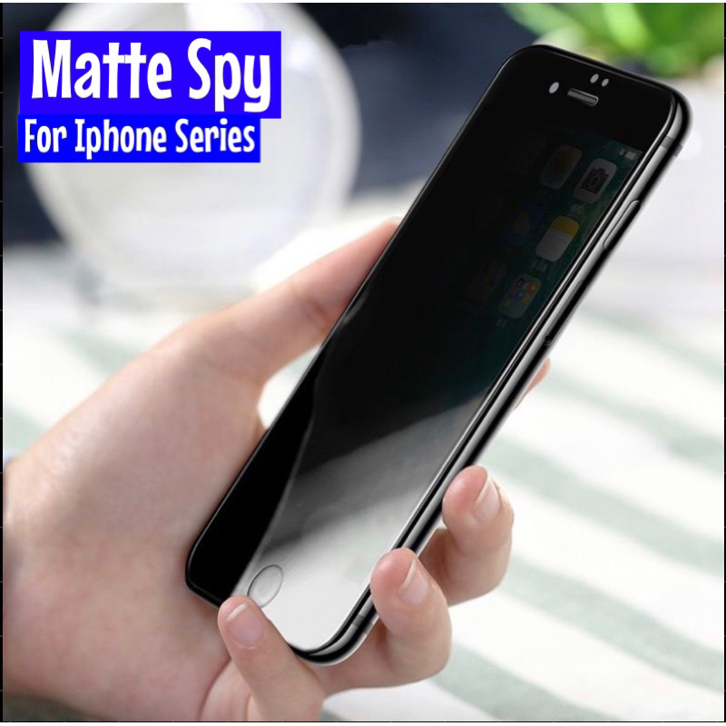 MATTE SPY Iphone X XS XS MAX XR 11 11 PRO 11 PRO MAX 12 12 MINI 12 MAX 12 PRO 12 PRO MAX 13 13 MINI 13 MAX 13 PRO 13 PRO MAX 14 PRO 14 PRO MAX Tg Anti Spy Privacy / Tempered Glass / Matte Anti Minyak / Anti Gores / Screen Guard