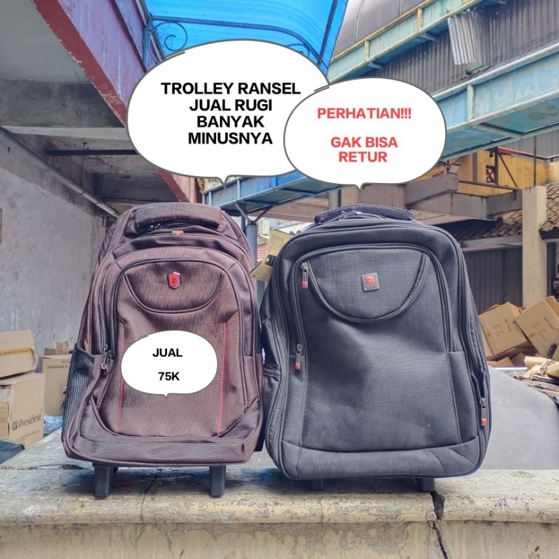 TROLLEY Ransel BAGPACK JUAL RUGI ADA MINUSNYA | GAK BISA RETUR /Harap chat admin untuk kelengkapan nya!!!