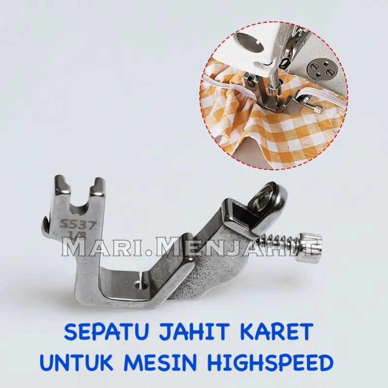 Sepatu Pasang Karet Elastis S537 Mesin Jahit High Speed Industrial Jarum 1 Juki Brother Typical