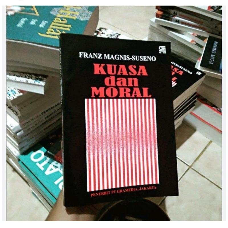 Kuasa Dan Moral - Franz Magnis-Suseno