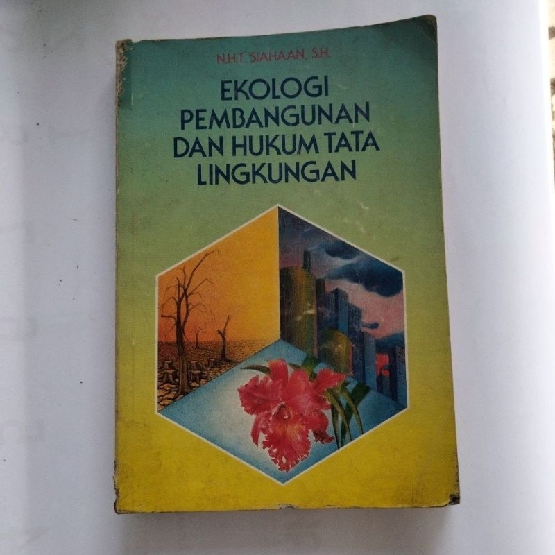 EKOLOGI PEMBANGUNAN DAN HUKUM LINGKUNGAN