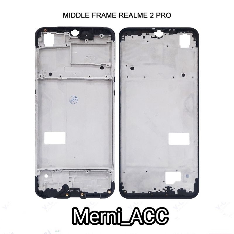 Frame tulang tengah Realme 2 pro Middle Frame tulang Lcd / Tatakan lcd