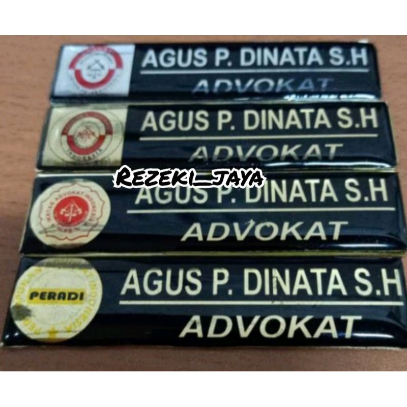 

NAME TAG PAPAN NAMA LOGO PERADI IKADIN KAI ADVOKAT PENITI