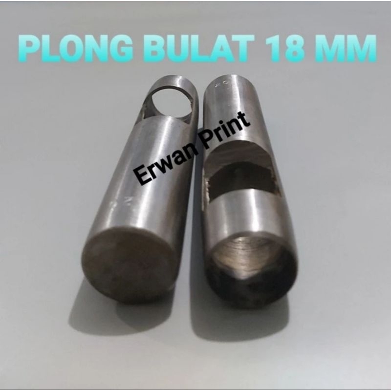 ALAT PEMBOLONG / PLONG BULAT 18 MM