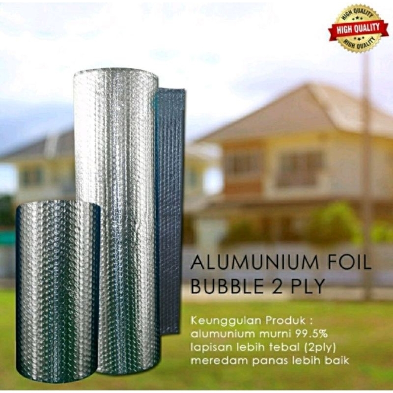 Aluminium Foil Bubble Peredam Panas Atap Almunium Eceran Lebar 1.20 Meter