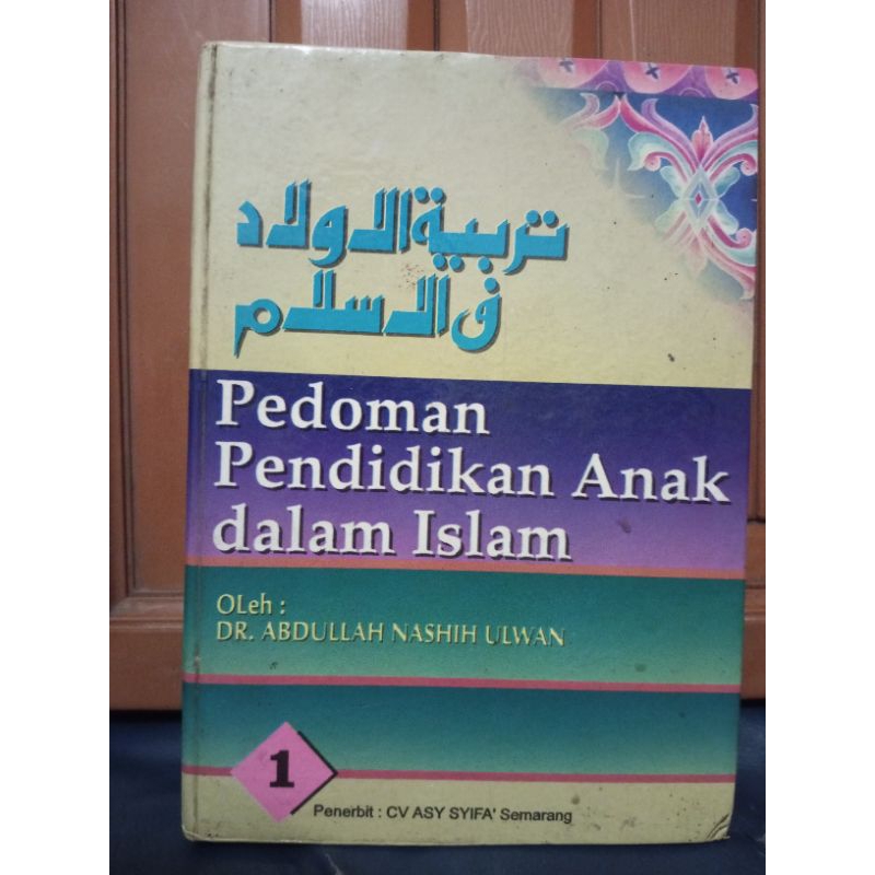 Buku Pedoman Pendidikan Anak Dalam Islam Jilid 1 Karangan Dr Abdullah Nashih Ulwan