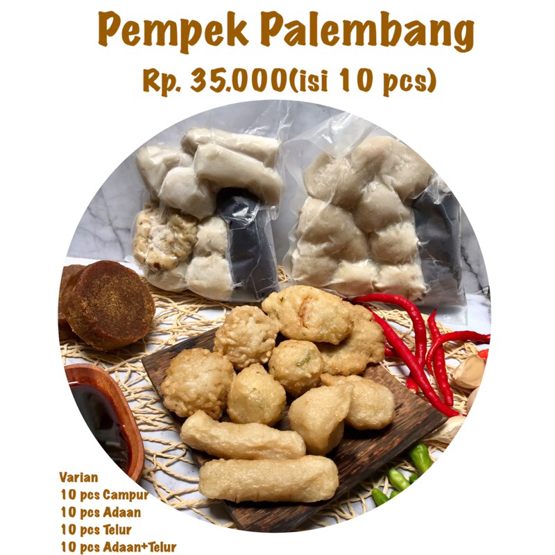 

Pempek Palembang isi 10,15 dan 20 pcs