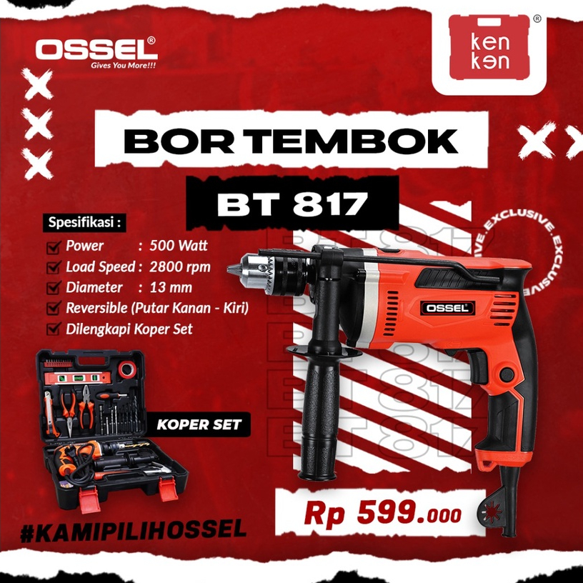 BOR LISTRIK BOR TEMBOK OSSEL 13 mm BT 817 OSSEL MESIN BOR TEMBOK KOPER SET