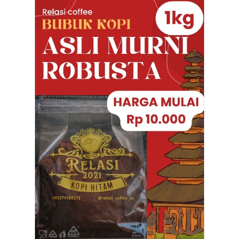 

Bubuk Kopi hitam robusta asli simalungun murni 1kg 10rb - 25rb TERMURAH