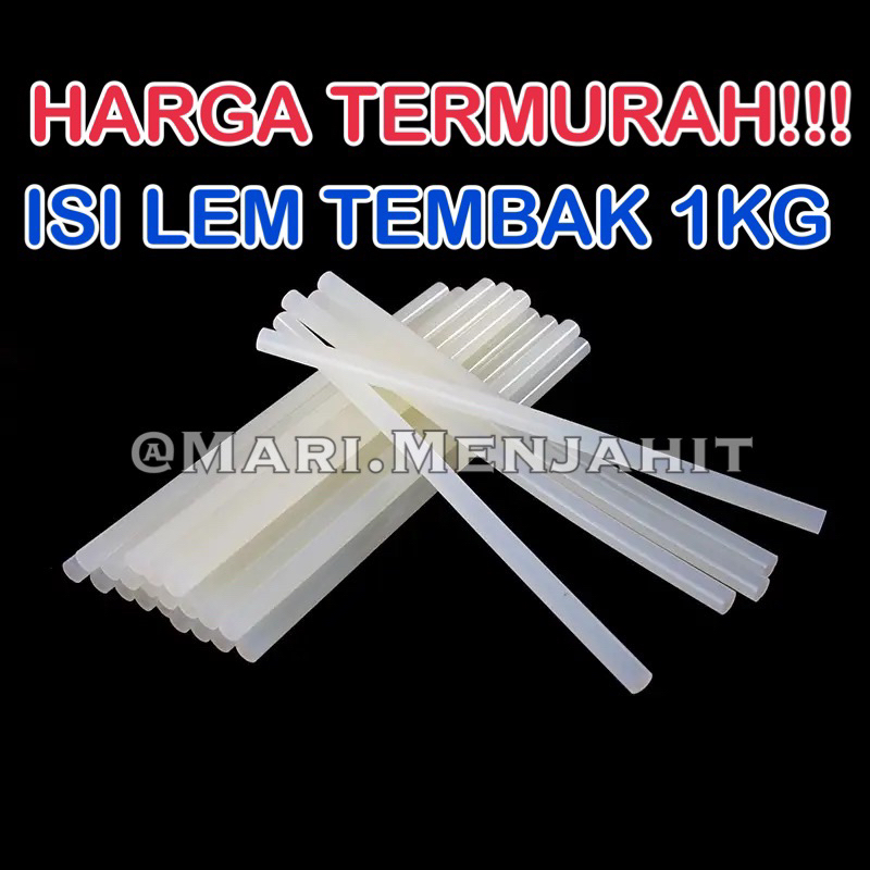 Lem Lilin - Stick Glue - Glue Gun- Refil Lem Tembak [1 KG]