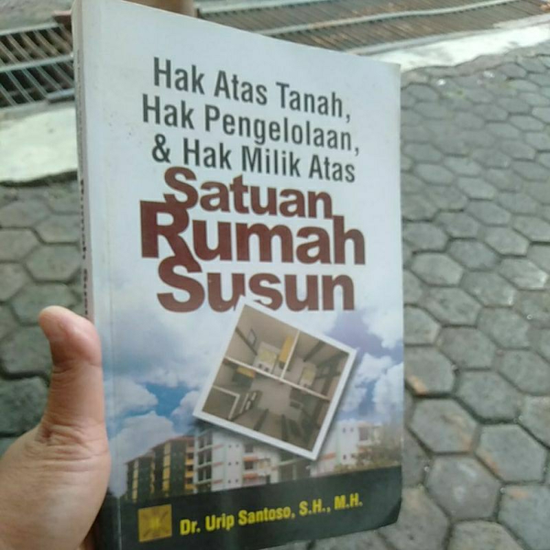 Hak atas tanah,hak pengelolaan & hak milik atas satuan rumah susun